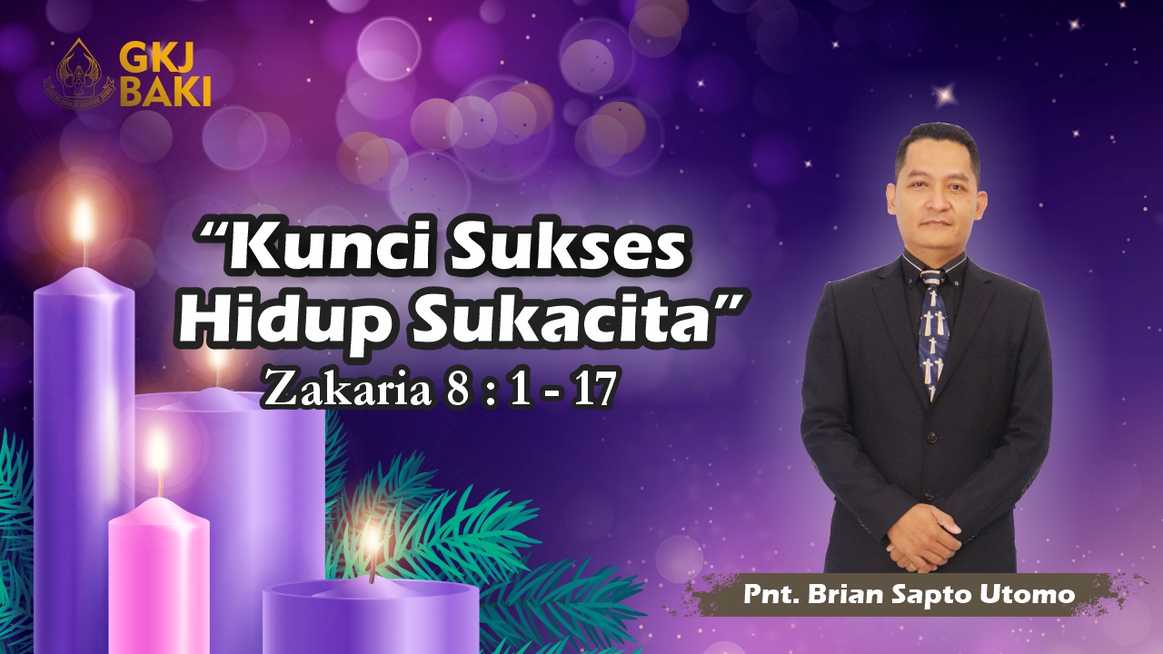 renungan, Kunci Sukses Hidup Sukacita, Brian Sapto Utomo, gereja kristen jawa, gkj, gkj baki, gereja kristen jawa baki, baki, sukoharjo, gkj klasis sukoharjo, klasis sukoharjo, klasis, sinode gkj, sinode 